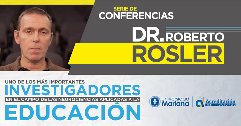 EL DR. ROBERTO ROSLER HABLARÁ DE NEUROEDUCACIÓN E INTELIGENCIA EMOCIONAL