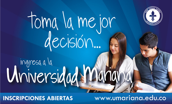 INSCRIPCIONES ABIERTAS - UNIVERSIDAD MARIANA 2013