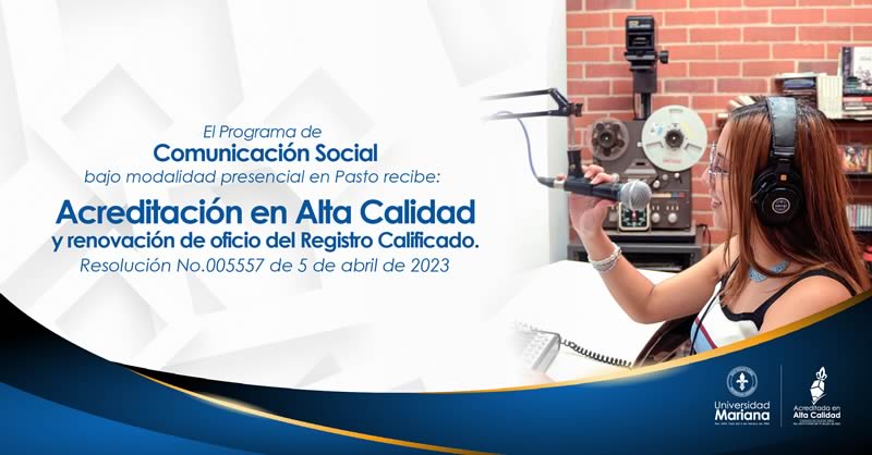 PROGRAMA DE COMUNICACIÓN SOCIAL ACREDITADO EN ALTA CALIDAD