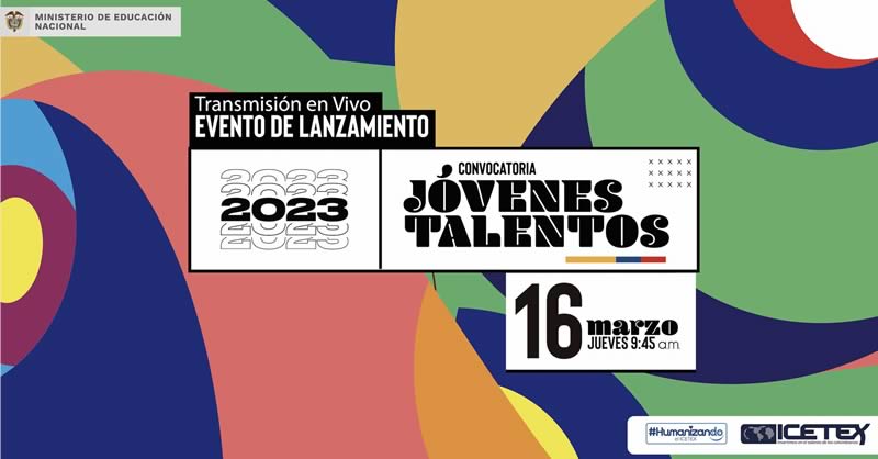 SE INFORMA QUE EL MINISTERIO DE EDUCACIÓN E ICETEX ABREN CONVOCATORIA ‘JÓVENES TALENTOS’