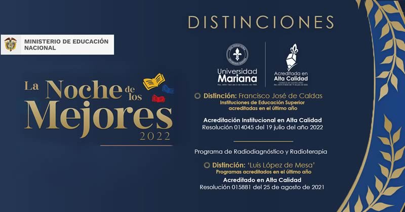 MINISTERIO DE EDUCACIÓN OTORGÓ DISTINCIONES A LA UNIVERSIDAD MARIANA EN LA NOCHE DE LOS MEJORES