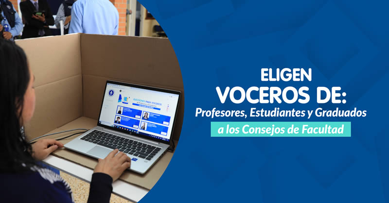 ELIGEN VOCEROS DE PROFESORES, ESTUDIANTES Y GRADUADOS A LOS CONSEJOS DE FACULTAD, PERÍODO 2023-2025