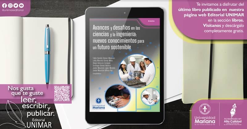 SE PUBLICÓ EL LIBRO: AVANCES Y DESAFÍOS EN LAS CIENCIAS Y LA INGENIERÍA: NUEVOS CONOCIMIENTOS PARA UN FUTURO SOSTENIBLE