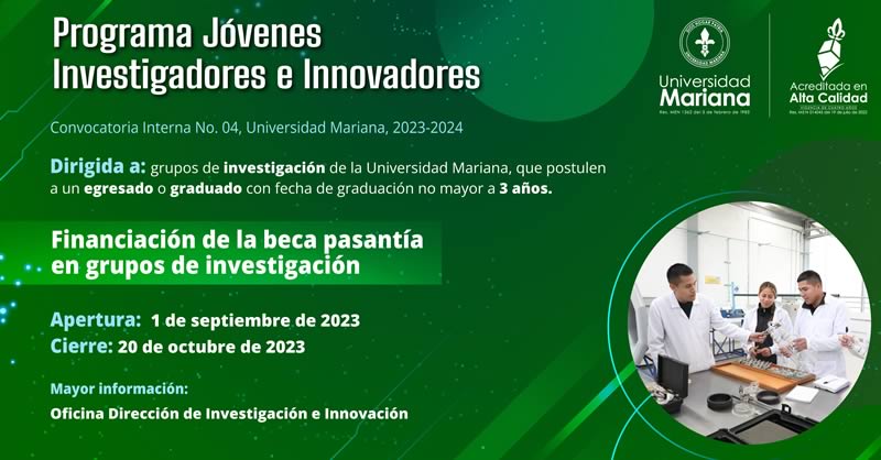 CONVOCATORIA “JÓVENES INVESTIGADORES E INNOVADORES DE LA UNIVERSIDAD MARIANA”