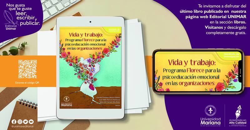 SE PUBLICÓ LIBRO: VIDA Y TRABAJO: PROGRAMA FLORECE PARA LA PSICOEDUCACIÓN EMOCIONAL EN LAS ORGANIZACIONES