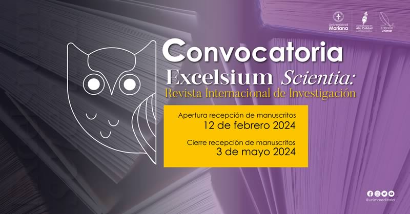 CONVOCATORIA PARA PUBLICACIÓN EN EXCELSIUM SCIENTIA: REVISTA INTERNACIONAL DE INVESTIGACIÓN