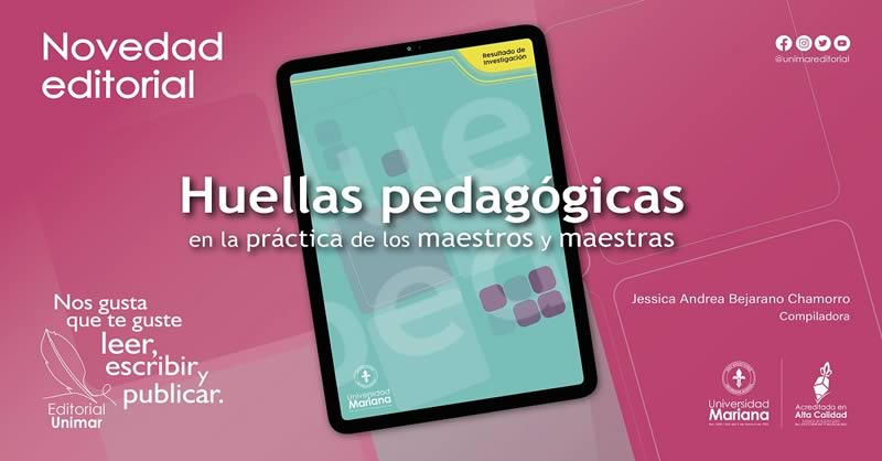 HUELLAS PEDAGÓGICAS EN LA PRÁCTICA DE LOS MAESTROS Y MAESTRAS
