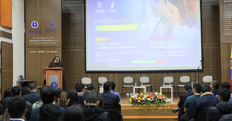UNIVERSIDAD MARIANA PRESENTA NUEVOS PROGRAMAS DE POSGRADO EN RESPUESTA A LAS DEMANDAS DEL ENTORNO GLOBAL