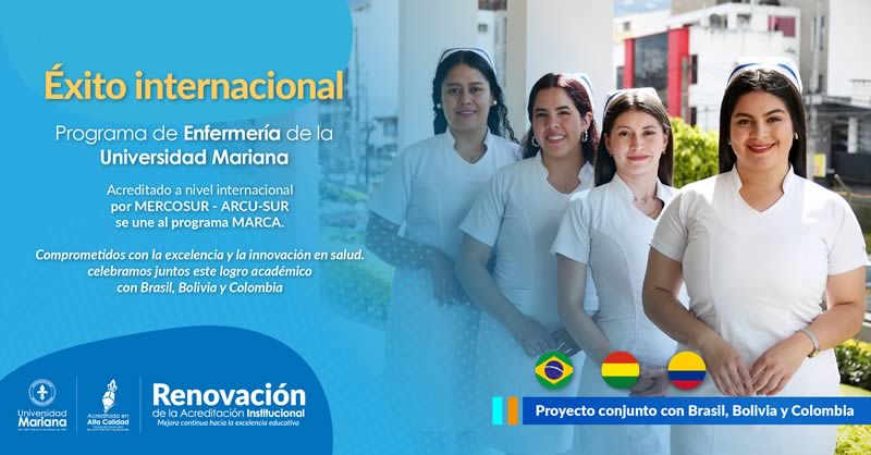PROGRAMA DE ENFERMERÍA DE LA UNIVERSIDAD MARIANA INGRESA AL PROGRAMA MARCA DEL MERCOSUR