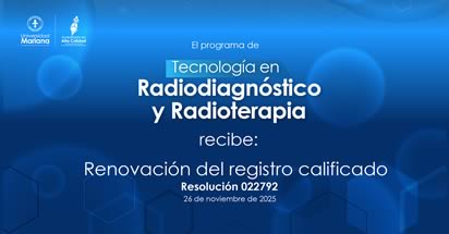 Noticia: Tecnología en Radiodiagnóstico y Radioterapia de la Universidad Mariana renueva su Registro Calificado
