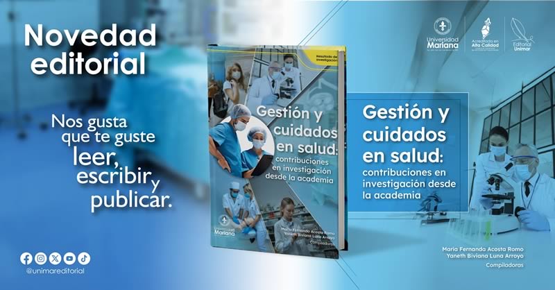 LANZAMIENTO DE LIBRO: GESTIÓN Y CUIDADOS EN SALUD: CONTRIBUCIONES EN INVESTIGACIÓN DESDE LA ACADEMIA