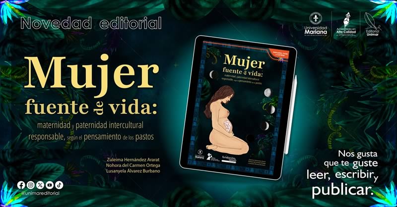 MUJER FUENTE DE VIDA: MATERNIDAD Y PATERNIDAD INTERCULTURAL RESPONSABLE, SEGÚN EL PENSAMIENTO DE LOS PASTOS