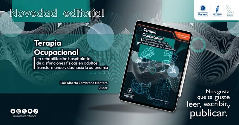 EDITORIAL UNIMAR PRESENTA LIBRO CLAVE EN TERAPIA OCUPACIONAL Y REHABILITACIÓN HOSPITALARIA