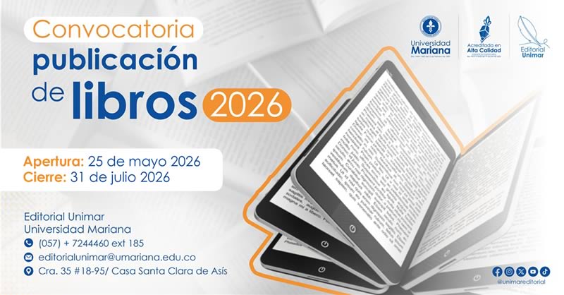 EDITORIAL DE LA UNIVERSIDAD MARIANA ABRE CONVOCATORIA PARA PUBLICACIÓN DE LIBROS 2026