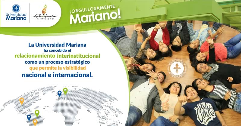 EL RELACIONAMIENTO INTERINSTITUCIONAL, UN PROCESO ESTRATÉGICO PARA LA UNIVERSIDAD MARIANA