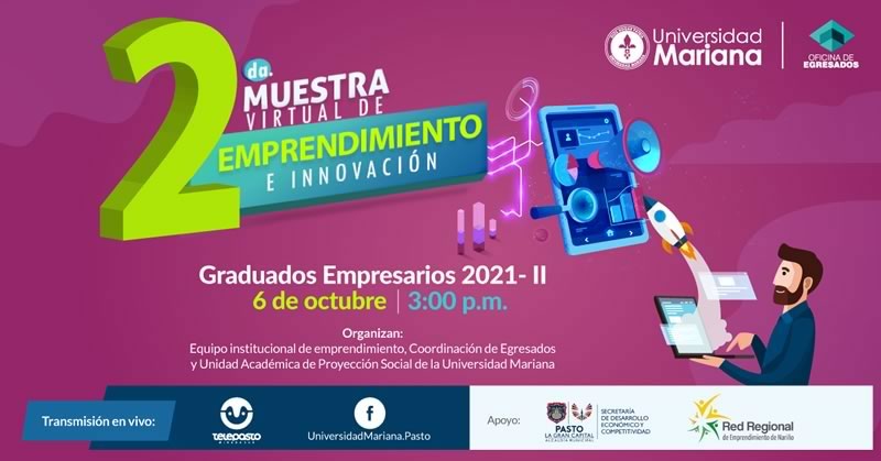 CON ÉXITO SE REALIZÓ LA II MUESTRA VIRTUAL DE EMPRENDIMIENTO E INNOVACIÓN DE GRADUADOS EMPRESARIOS 2021-II