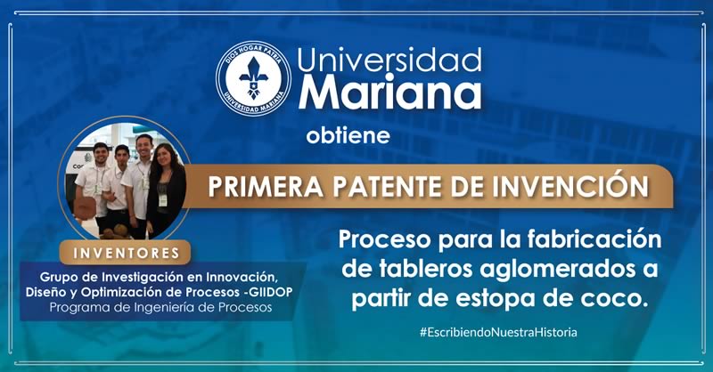 UNIVERSIDAD MARIANA OBTIENE PRIMERA PATENTE DE INVENCIÓN